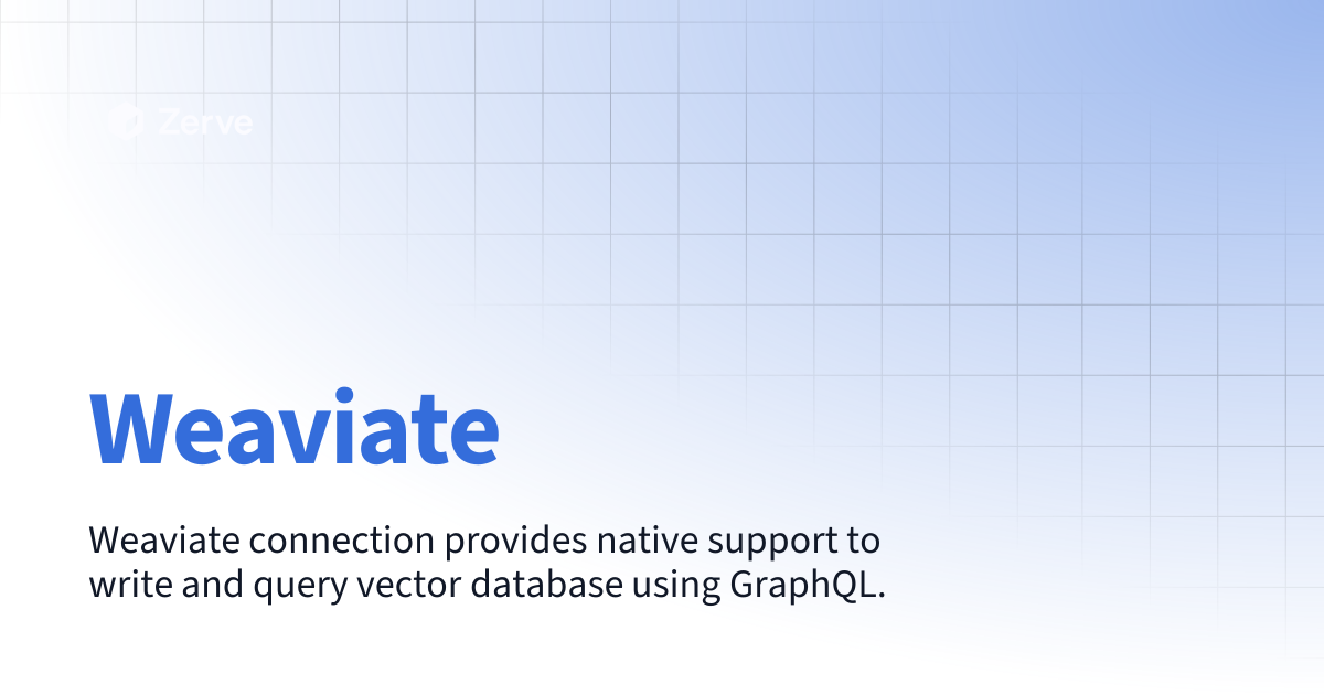 Weaviate | Zerve User Documentation